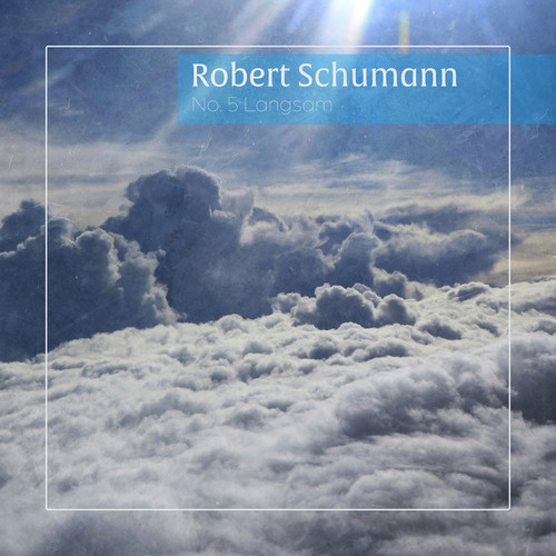 Robert Schumann: Albumblätter No. 5 Langsam