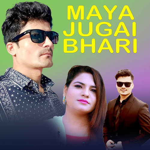 Maya Jugai Bhari