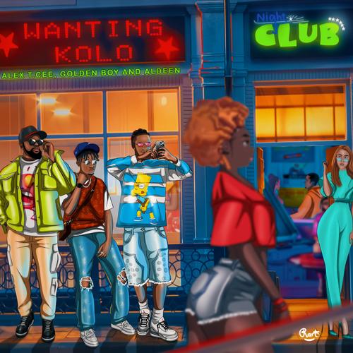 WANTING KOLO (feat. Alex T.cee, Golden boy & Aldeen)