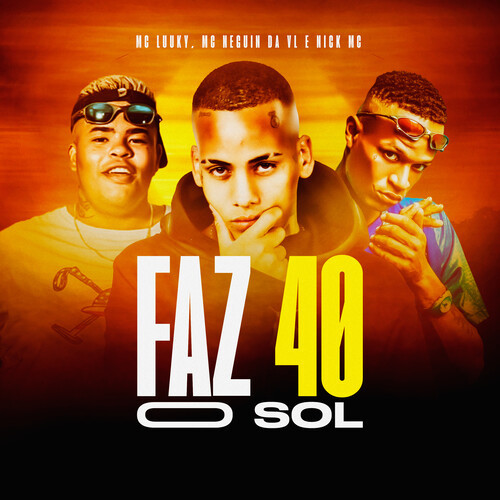 Faz 40 O Sol (Explicit)