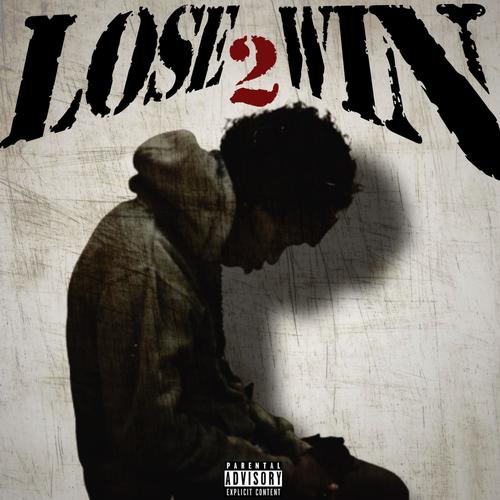 Lose 2 Win (Explicit)