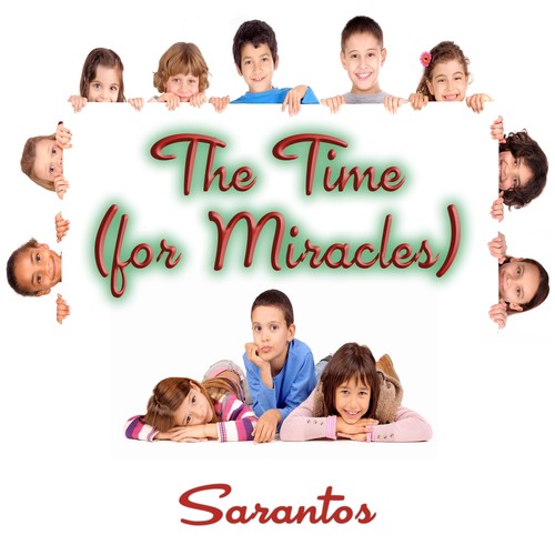 The Time (For Miracles)