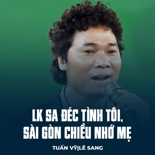 LK Sa Đéc Tình Tôi, Sài Gòn Chiều Nhớ Mẹ