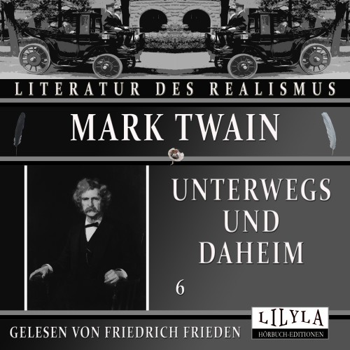 Unterwegs und Daheim 6 (Michel Angelo, Ein türkisches Bad, Die Hunde von Konstantinopel, Des Kapitäns Bibelerklärung, Was mir der Professor erzählte.)