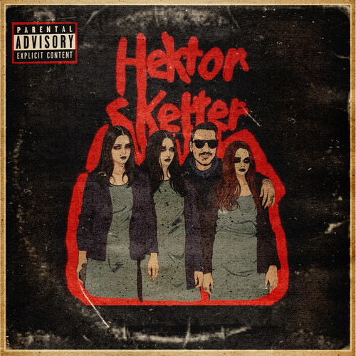 Hektor Skeltor (Explicit)