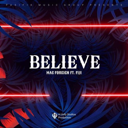 Believe (feat. Fiji) [Radio Edit]
