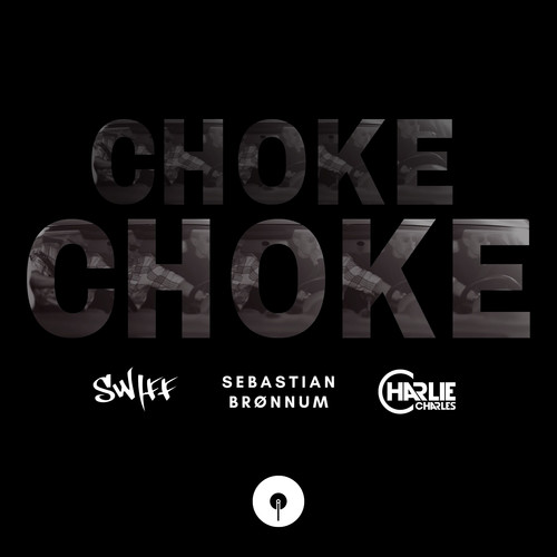 Choke (Explicit)