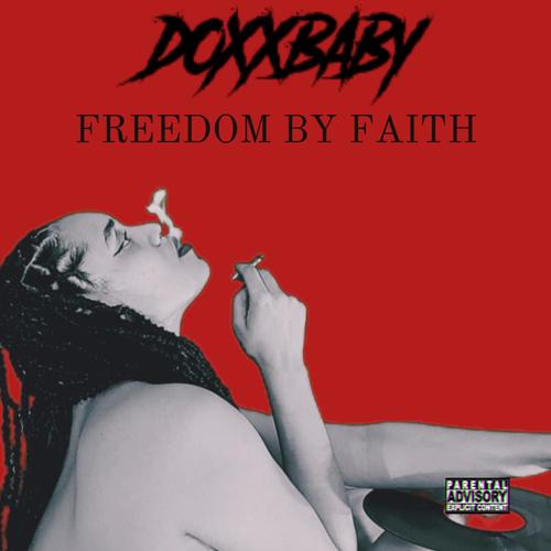 Freedom by Faith (Explicit)