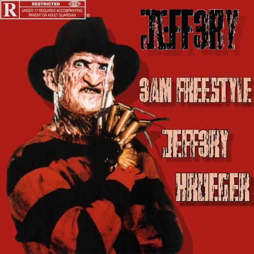3AM FREESTYLE/JEFF3RY KRUEGER (Explicit)