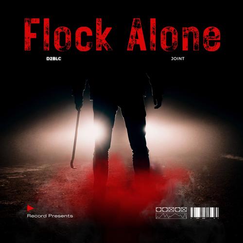 Flock Alone (Explicit)