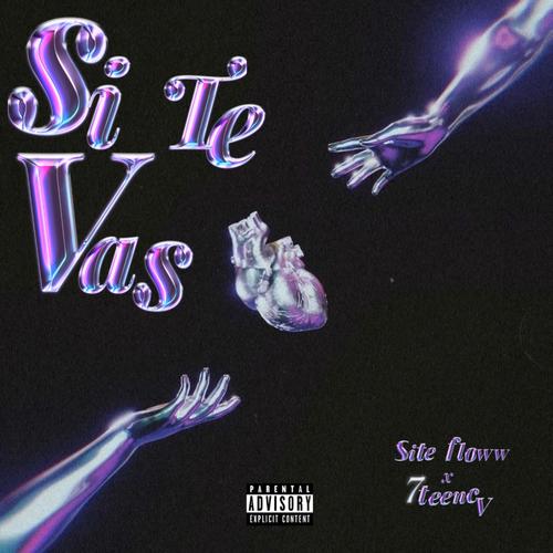 Si Te Vas (feat. 7teen) [Explicit]