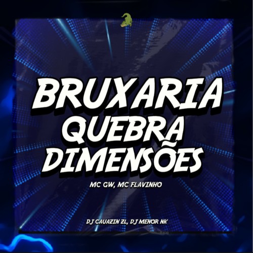 Bruxaria Quebra Dimensões (Explicit)