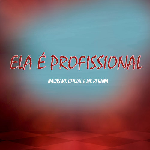 Ela É Profissional (Explicit)