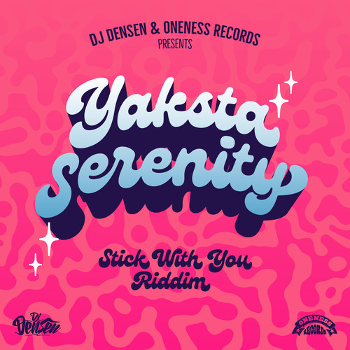 Serenity (Stick With You Riddim)