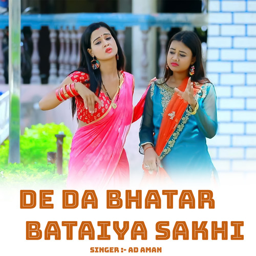 De Da Bhatar Bataiya Sakhi