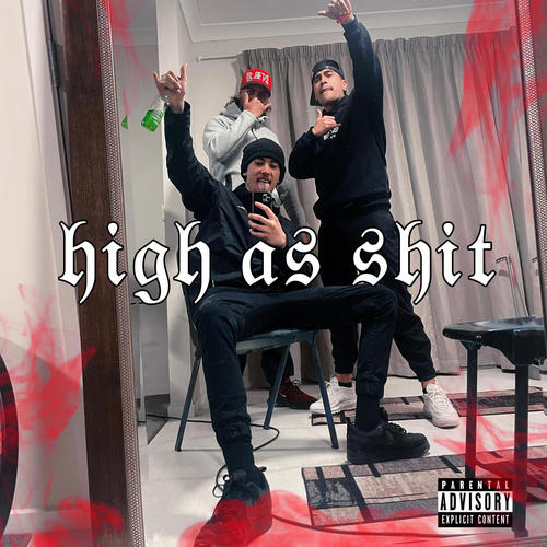 High as **** (Explicit)