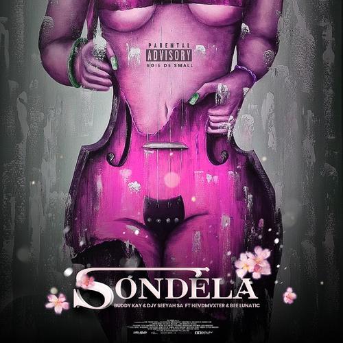 Sondela (feat. HEVDMVXTER, Dj Seeyah SA & Bee_Lunatic)