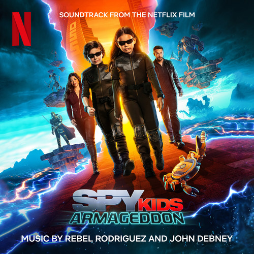 Spy Kids: Armageddon (Soundtrack from the Netflix Film)