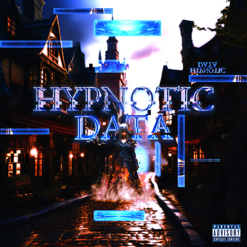 HYPNOTIC DATA (What's Going On?) [Explicit]