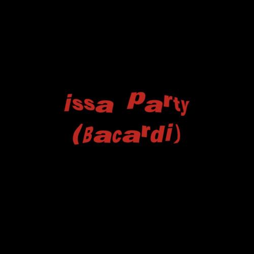 issa party (bacardi)