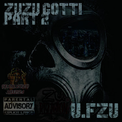 ZuZu Gotti Part 2 (Explicit)