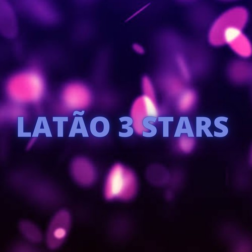 Latão 3 Stars (Explicit)