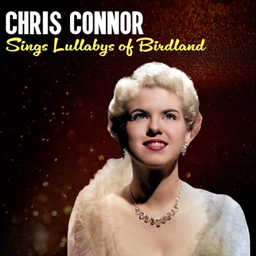 Chris Connor Sings Lullabys of Birdland