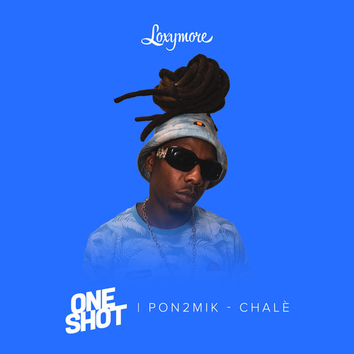 Chalè (Loxymore One Shot) [Explicit]
