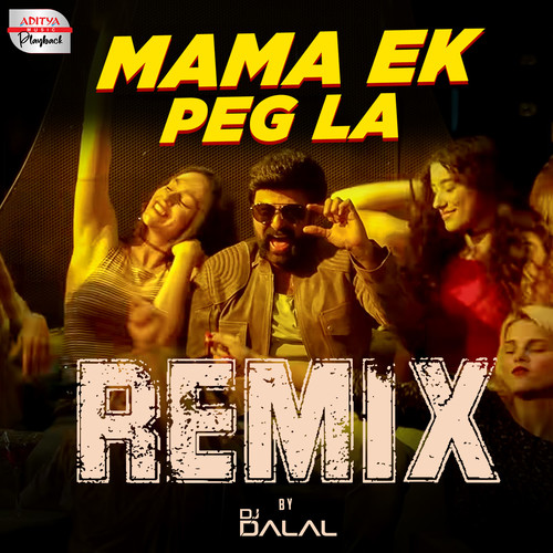 Mama Ek Peg La Remix (From 