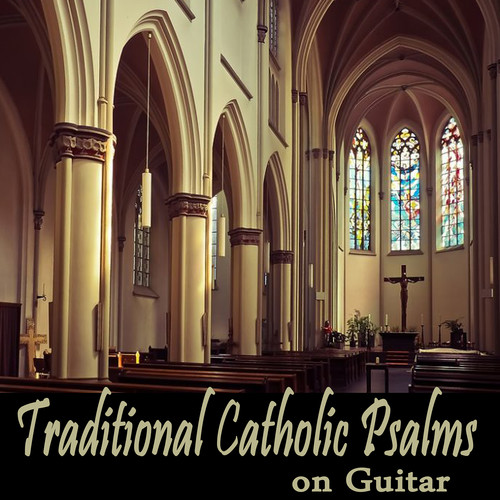 Traditional Catholic Psalms on Guitar