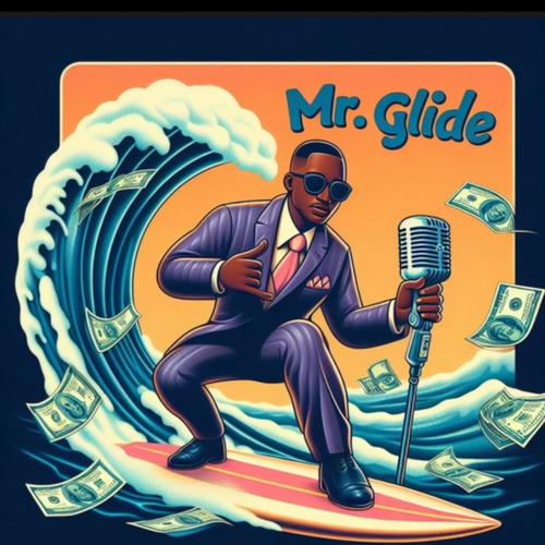 Mr. Glide (Explicit)