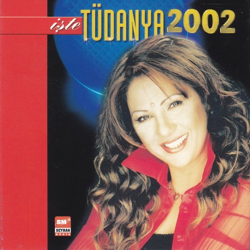 İşte Tüdanya (2002)