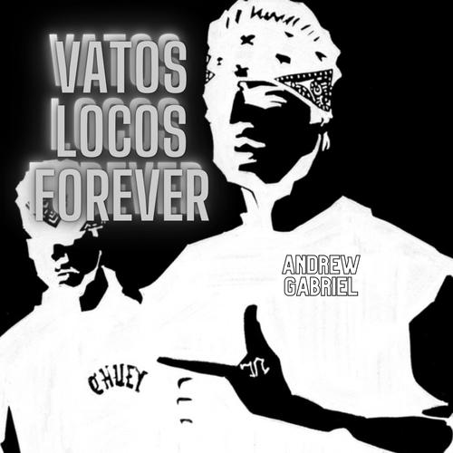 Vatos Locos For Life 80 (Explicit)