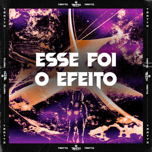 Esse Foi o Efeito (Explicit)