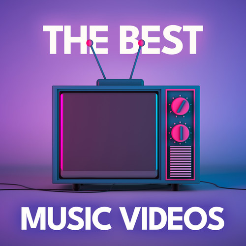 The Best Music Videos (Explicit)