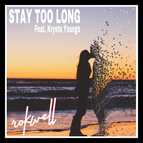 Stay Too Long (feat. Krysta Youngs) [Skorpio Remix]