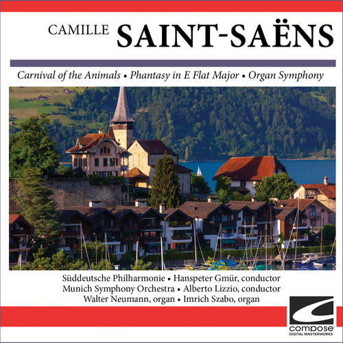 Camille Saint-Saëns - Carnival of the Animals - Phantasy in E Flat Major - Organ Symphony