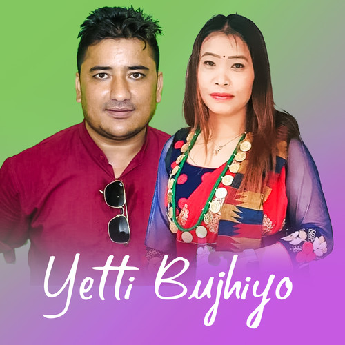 Yetti Bujhiyo