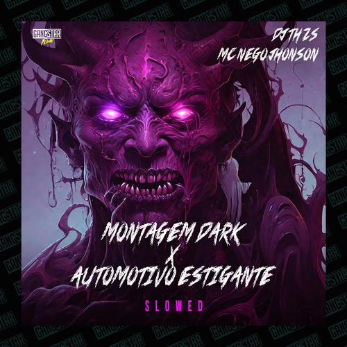 Montagem Dark X Automotivo Estigante (Slowed) [Explicit]