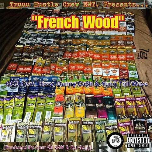 French Wood (feat. OG Bex, DannyCash & Yung Trill Wave) [Explicit]