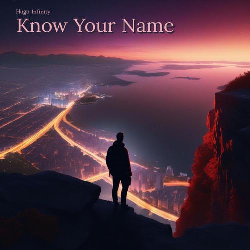 Know Your Name (Explicit)