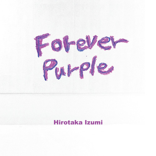 FOREVER PURPLE〜Remastered Edition〜