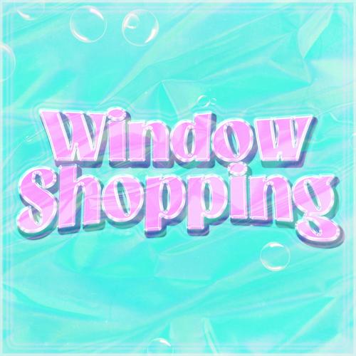 Window Shopping (Explicit)
