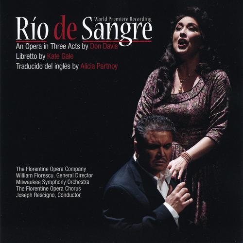 DAVIS, D.: Rio de Sangre [Opera] (Rescigno)