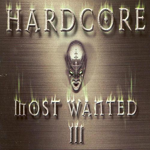 Hardcore Most Wanted, Vol. 3