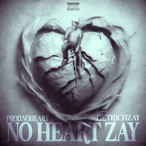 NoHeartZay (Explicit)