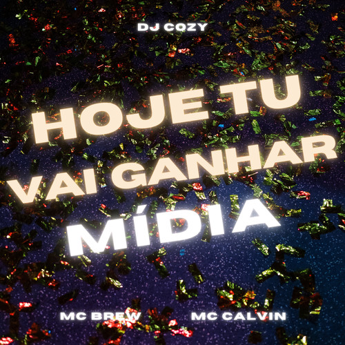 Hoje Tu Vai Ganhar Mídia (Explicit)