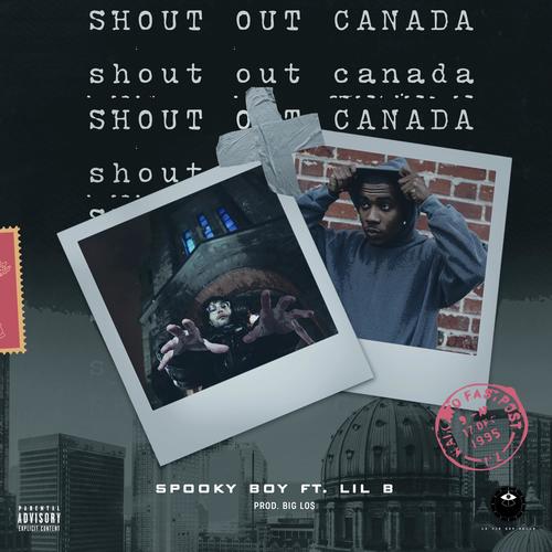 Shoutout Canada (feat. Lil B) [Explicit]