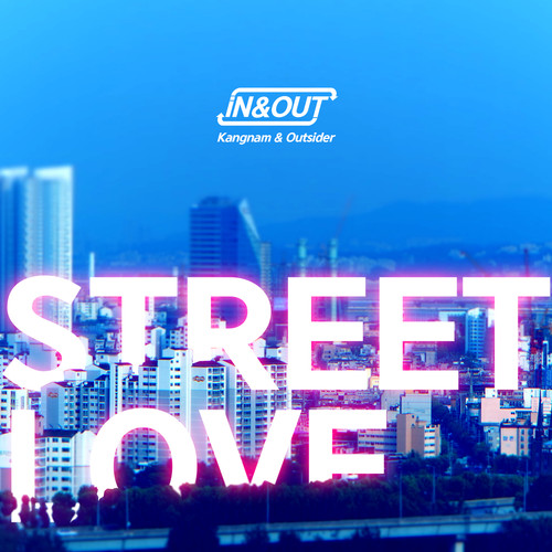 Street Love (IN & OUT)