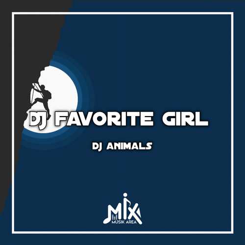 DJ Favorite Girl